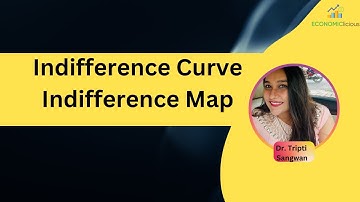NET JRF Economics | Microeconomics | Lesson 10: Indifference Curve and Indifference Map | Utility
