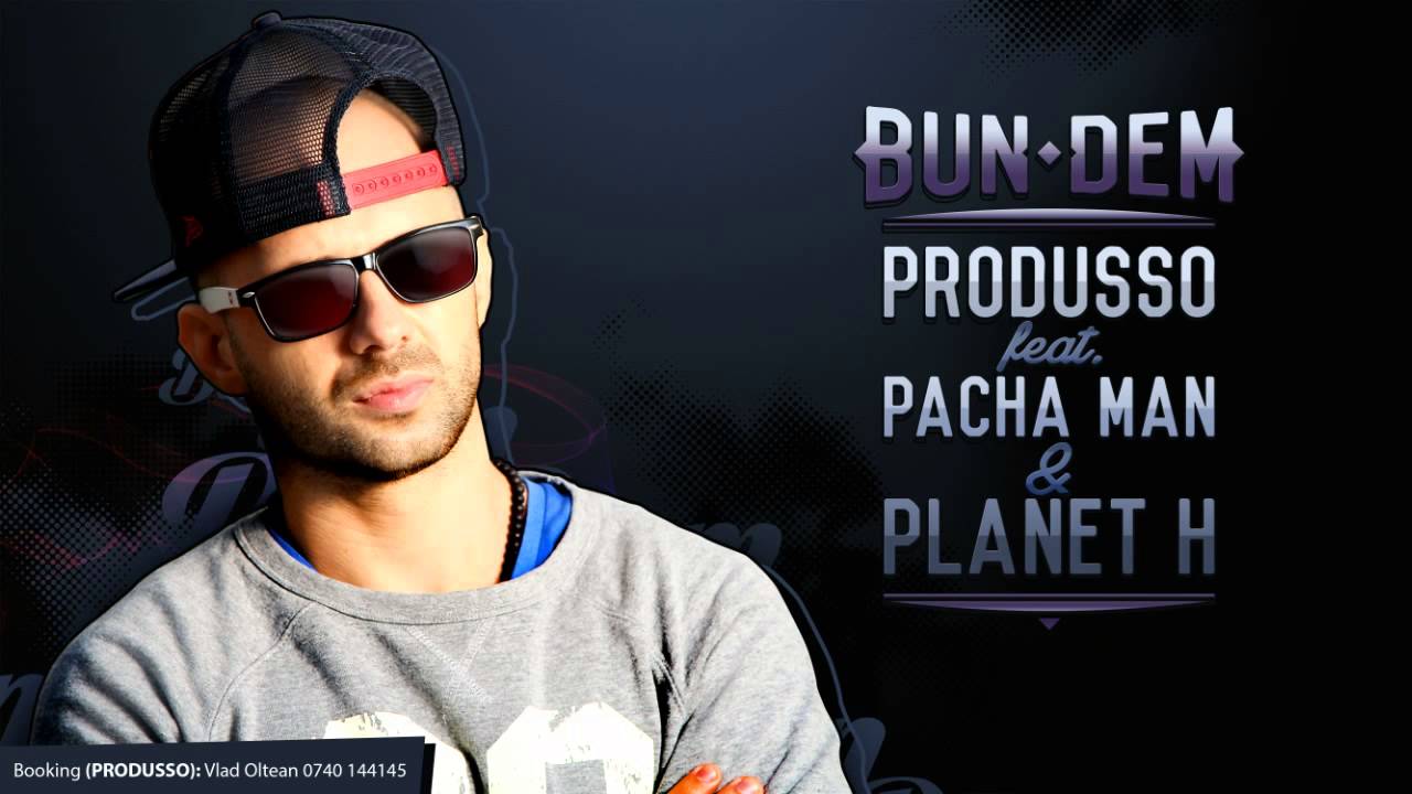 Produsso feat. Pacha Man & Planet H - Bun Dem