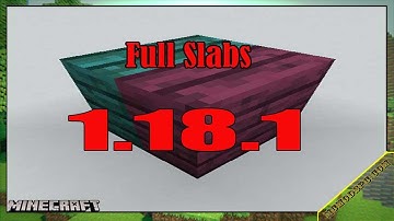 Full Slabs Fabric Mod 1.18.1 & How To Download and Install for Minecraft