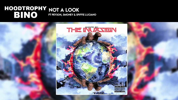 HoodTrophy Bino - Not A Look ft. Peysoh, Smoney & Spiffie Luciano (Official Audio)