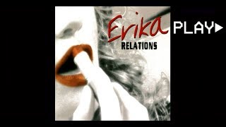 Erika - Relations Original Radio Mix