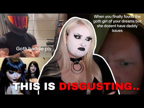 I’m so tired of goth gooners