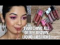 Swatching all of my brown  liquid lipsticks  makeupfashionrevival