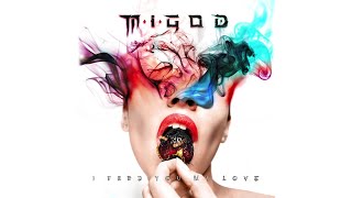 M.I.GOD. - I Feed You My Love