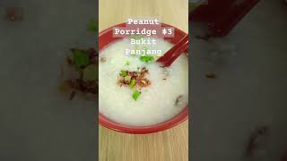Peanut Porridge $3 Bukit Panjang food worldwide singaporefoodie