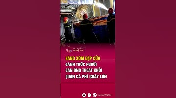 Hàng xóm đập cửa đánh thức người đàn ông thoát khỏi quán cà phê cháy lớn