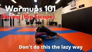 How to Shrimp (Hip Escape) | Brazilian Jiu Jitsu Warmups 101