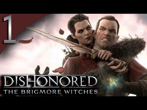 Mr. Odd - Let&rsquo;s Play The Brigmore Witches Dishonored DLC - Part 1 - Daud&rsquo;s Hideout