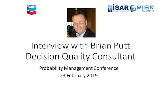 Interview with Brian Putt at Probability Management Conference March 2019