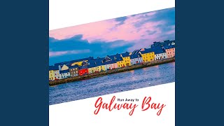 Run Away to Galway Bay
