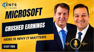 Microsoft Crushed Earnings... Here's Why It Matters | COT 156