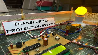 Transformer protection system using Arduino II Best Electrical engineering project GRID Protection