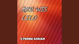 Download Lagu Aku wis lilo MP3 Download Lagu Aku wis lilo MP3