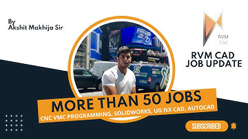 MORE THAN 50 JOBS | BONUS JOB at Hero Motors - AUTOCAD, UG NX CAD, SOLIDWORKS, CNC VMC by RVM CAD