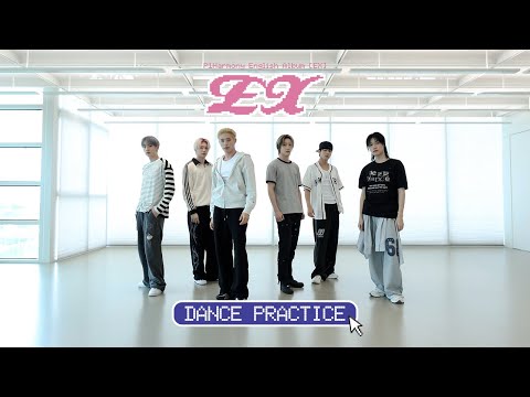 P1Harmony 피원하모니 EX Dance Practice