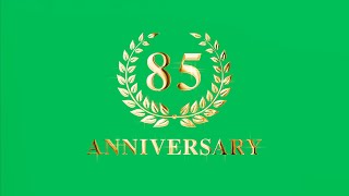 85Th Anniversary Animation Green Screen | 4K | Global Kreators