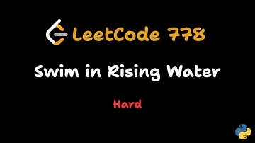 Swim in Rising Water  - LeetCode 778 | Live Coding Walkthrough