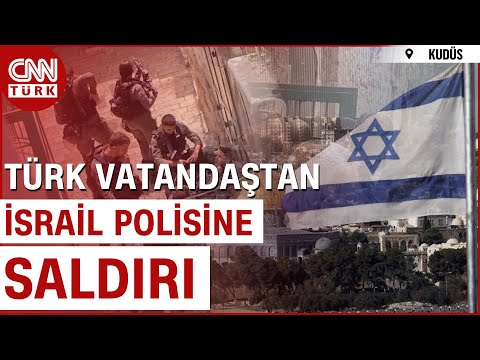 İsrail Medyası, Bıçakla Polise Saldıran Türk Vatandaşını Öldürdüğünü Duyurdu #Haber