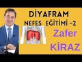 Diyafram Nefes Eğitimi- 2 Zafer KİRAZ#doğruTürkçe#diksiyoneğitimi#