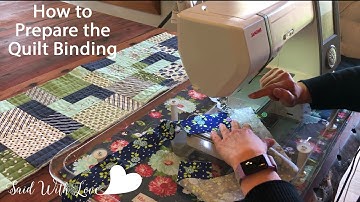 Beginner Quilting 4 - Making the Quilt Binding
