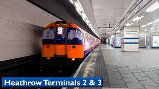 Heathrow Terminals 2 & 3 | Piccadilly line : London Underground ( 1973 Tube Stock )