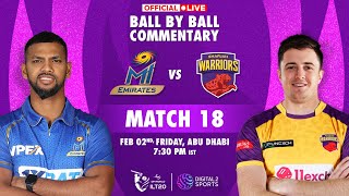 Match -18: MI Emirates vs Sharjah Warriors OFFICIAL Ball-by-Ball Commentary | #ILT20