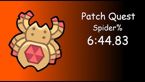 Patch Quest Speedrun - Spider% 6:44.83