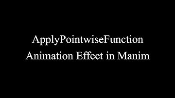 Manim Example | ApplyPointwiseFunction Animation Effect