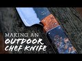 Making an Outdoor Chef Knife