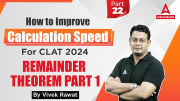Clat 2024 | How to Improve Calculation Speed | Remainder Theorem Part 1 | Quant With Vivek Sir #22