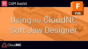 CloudNC Soft Jaw Designer for Fusion