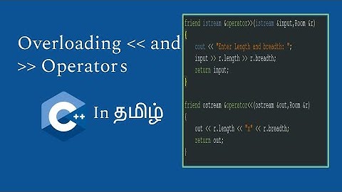 Overloading Input Output Operators in C++ | C++ in Tamil | Logic First Tamil
