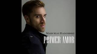 Marcelo Radomski - Primer Amor [Audio Oficial]