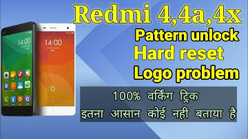 Redmi 4,4a,4x mi logo || pattern unlock || password reset 100%, working tricks