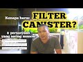 FILTER CANISTER || KELEBIHAN, KEKURANGAN DAN PERTANYAAN YANG SERING MUNCUL || AQUASCAPE PEMULA