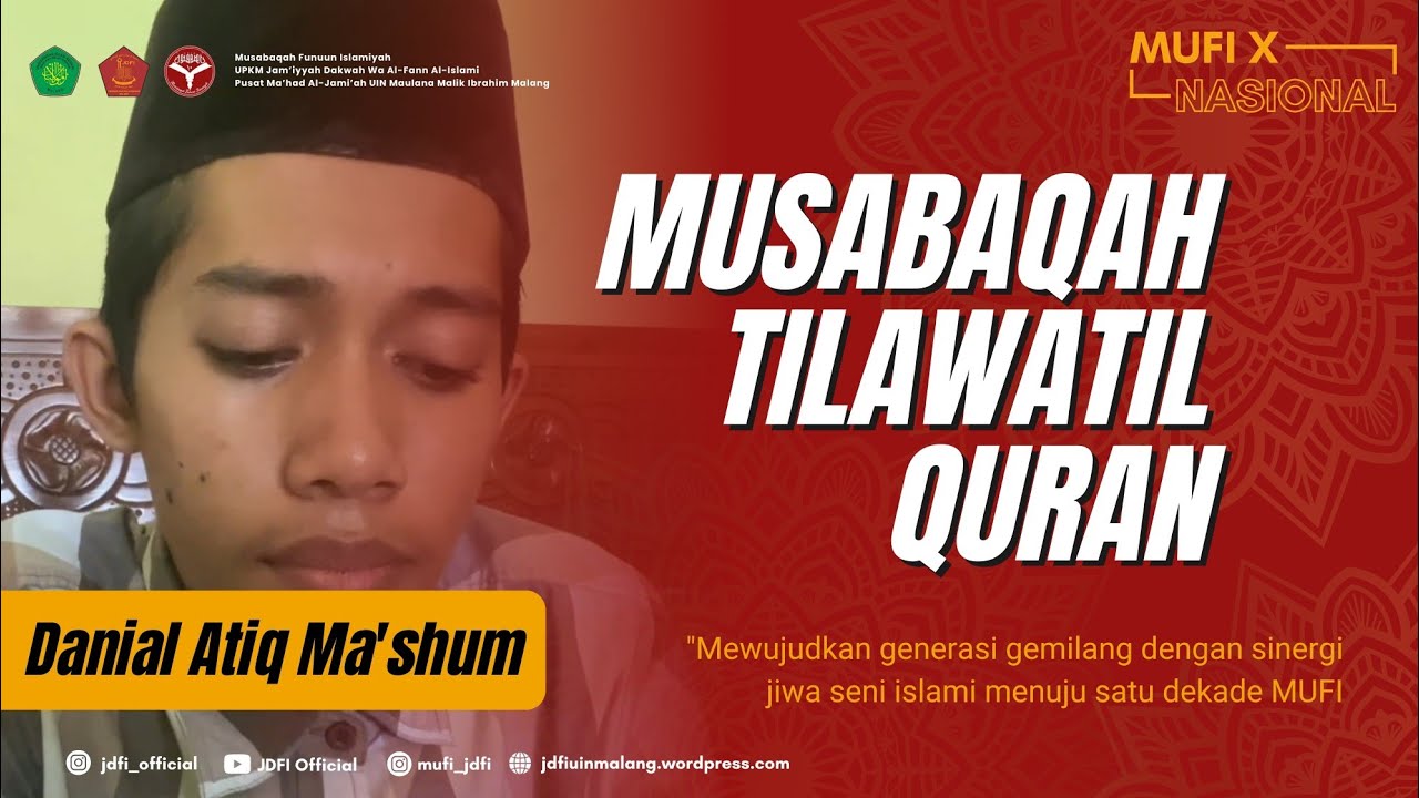 Danial Atiq Ma'shum || MUSABAQAH TILAWATIL QUR'AN (Putra/Putri) MUFI X NASIONAL 2024