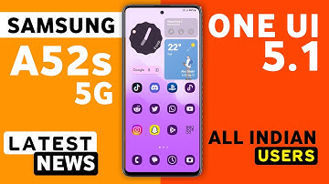 Samsung Galaxy A52s One Ui 5.1 Update | Samsung A52s New Update #a52s