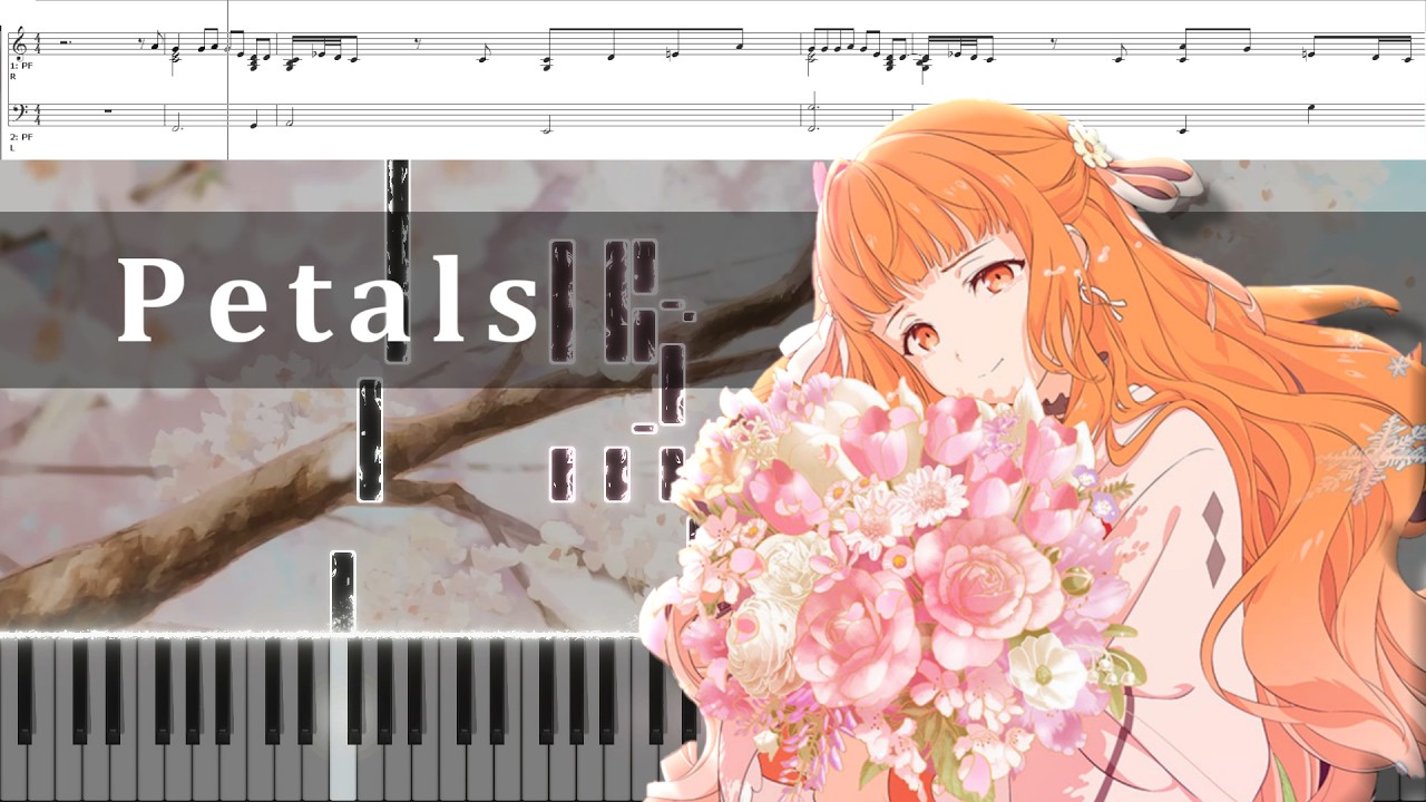 Petals(Orangestar)ピアノアレンジ【春夏秋冬代行者 春の舞】