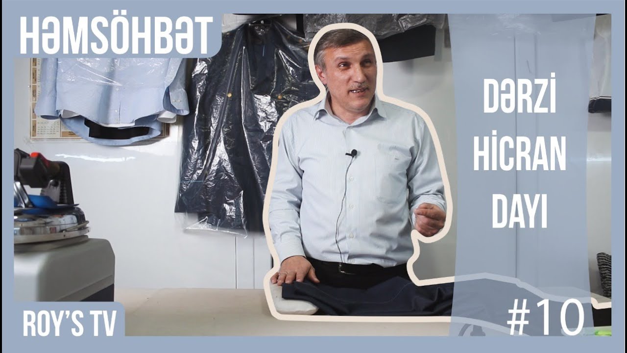 Həmsöhbət - Dərzi Hicran dayı