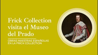 &quot;La Frick Collection visita el Museo del Prado&quot; por Javier Portús