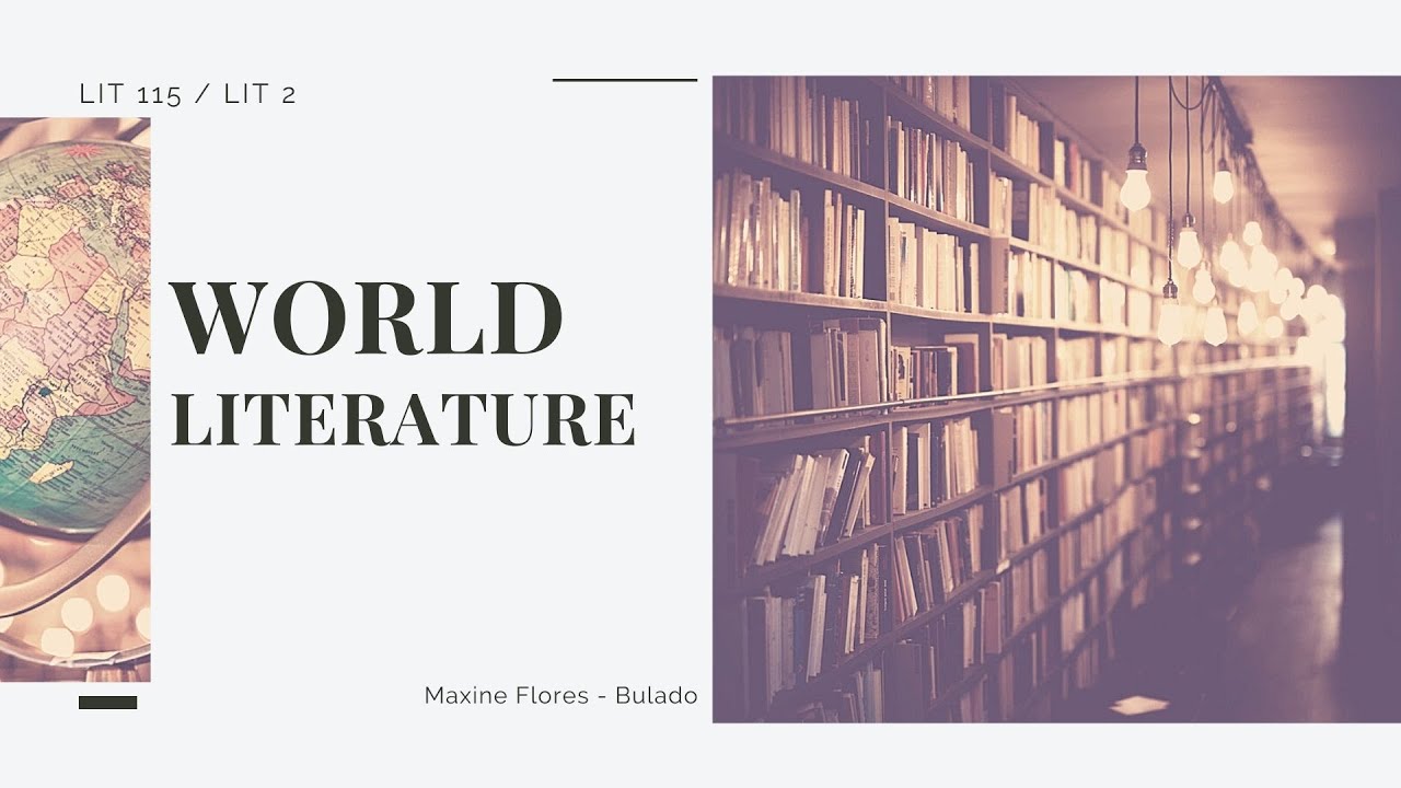World Literature Orientation and Introduction YouTube