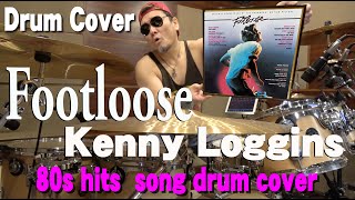 Footloose  / Kenny Loggins【Drum Cover】