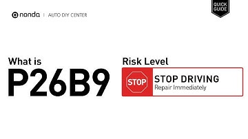 What is P26B9 Engine Code [Quick Guide]