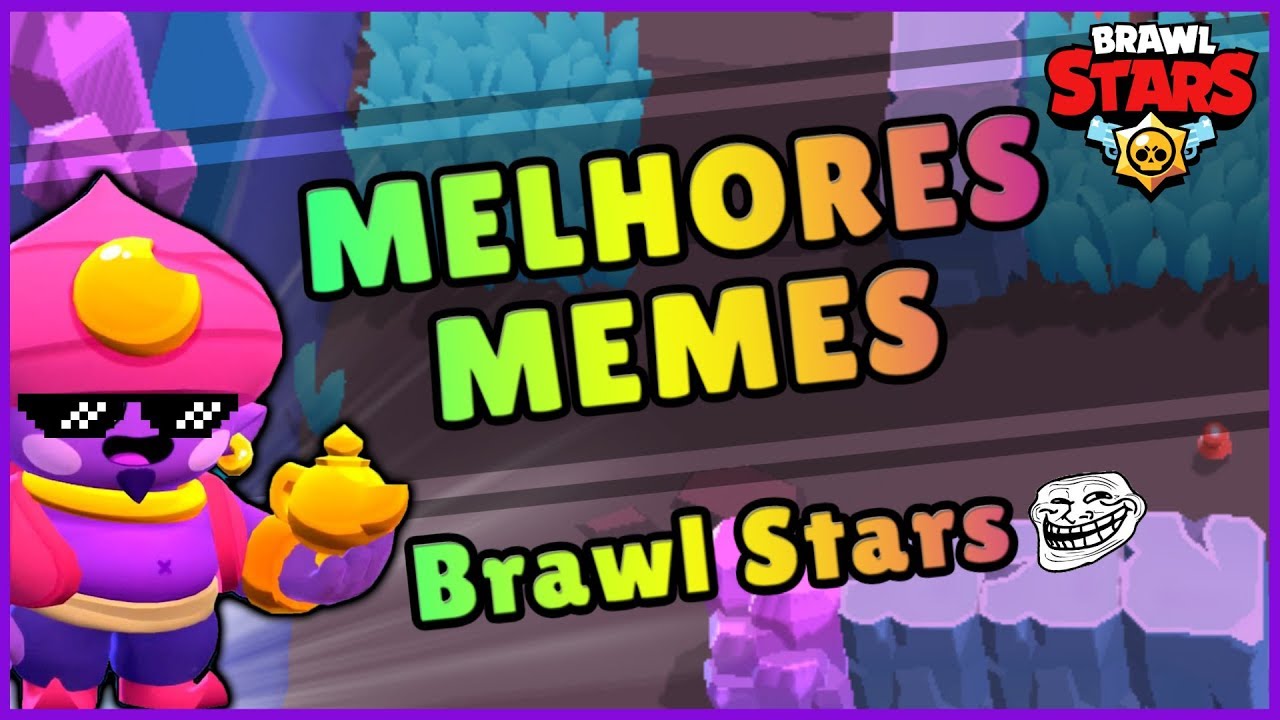 Os Melhores Memes De Brawl Stars Momentos Engracados Youtube - caras engraçadas brawl stars