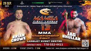 Brian Crowe v/s Jag Bhullar | Mamba Fight League 13