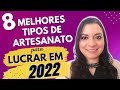 🔴 8 MELHORES TIPOS DE ARTESANATO PARA GANHAR DINHEIRO EM 2022 (Investindo QUASE Nada)