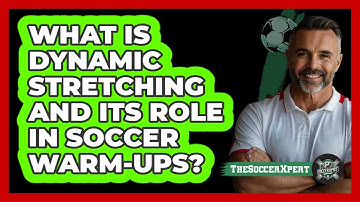 What Is Dynamic Stretching And Its Role In Soccer Warm-ups? - The Soccer Xpert
