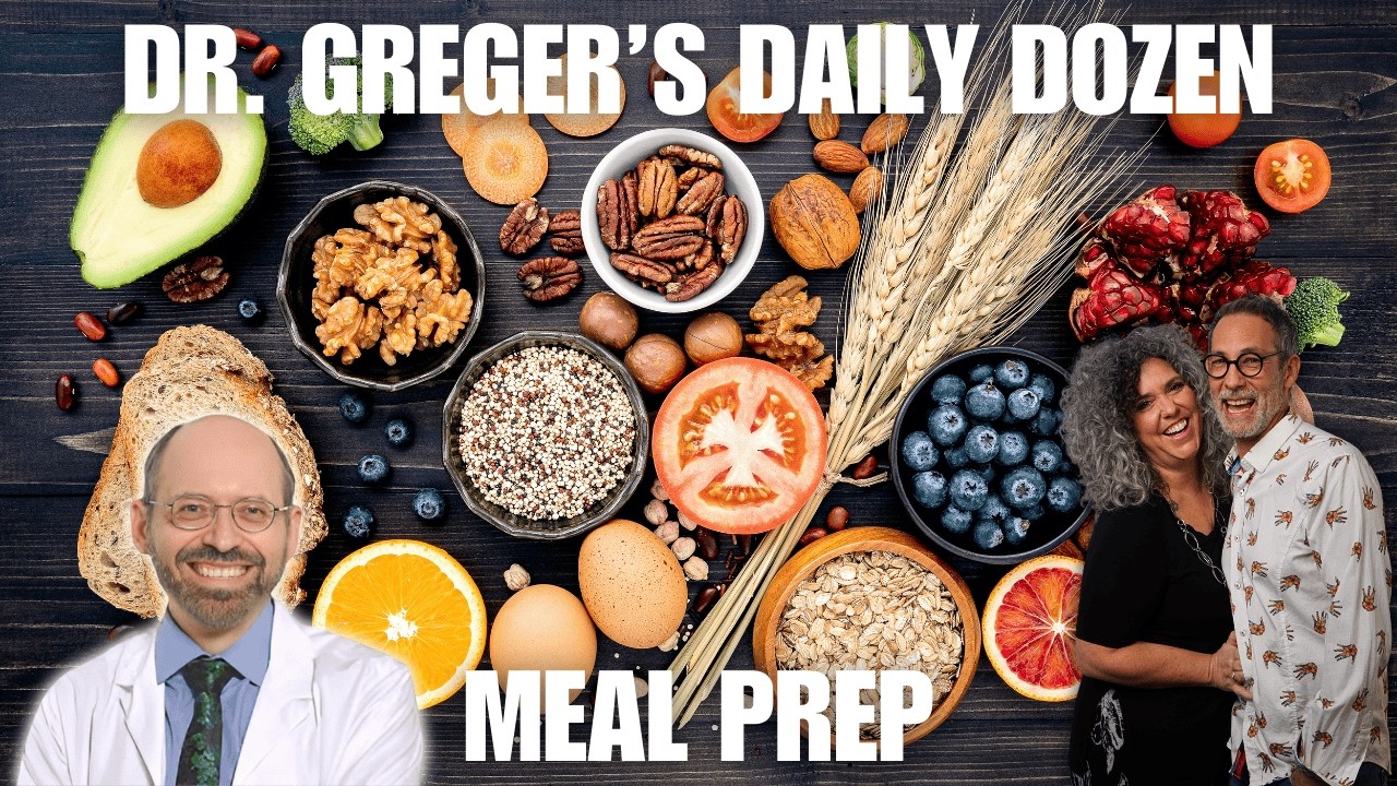 Meal Prep With Dr Greger's Daily Dozen