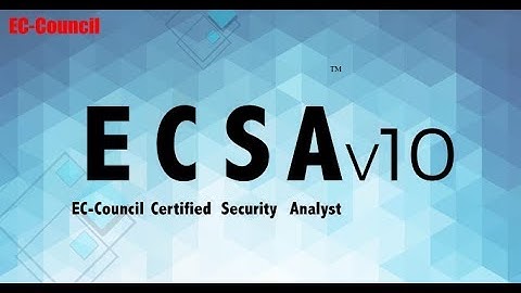 EC-Council Certified Security Analyst (ECSA) v10