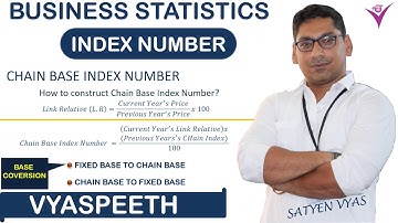 INDEX NUMBER - HOW TO CONSTRUCT CHAIN BASE INDEX NUMBER || BASE CONVERSION